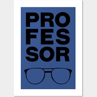 Professor Pro-fes-sor Glasses Posters and Art